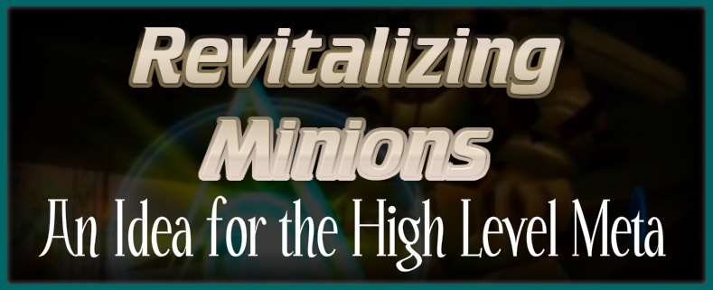 Revitalizing Minions Making Minions Relevant