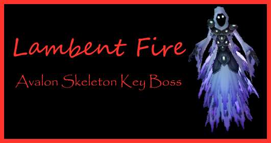 Lambent Fire – Skeleton Key Boss
