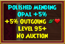 Polished Mending Opal +5% outgoing